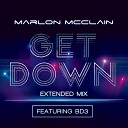 Marlon McClain feat BD3 - GET DOWN Extended Mix