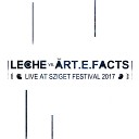 Leche The Art e facts - Exhale Live Remix