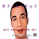 Klax Val - Get Away From Me