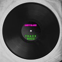 Andy Blakk - Traxx Buzz Groove Dub Remix
