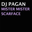 DJ Pagan - Mister Mister Scarface DJ Isaac Remix