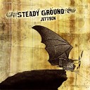 Steady Ground - 049 No More Goodbyes