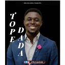 Tope Dada - Oba Nla