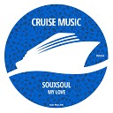 Souxsoul - My Love Radio Edit