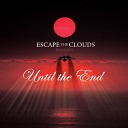 Escape the Clouds - Warriors Without a War