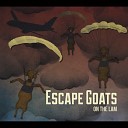 ESCAPE GOATS - Sensitive Situation