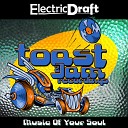 Electric Draft - Music Of Your Soul