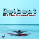 Deibeat - Hit The Dancefloor Original Mix