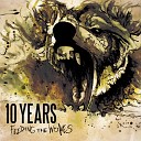 10 Years - Shoot It Out
