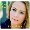 Erynn Rose - Think of You
