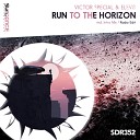 Victor Special Elev8 - Run To The Horizon Radio Edit