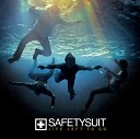SafetySuit - Anywhere But Here Album Version