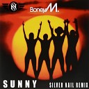 Boney M - Sunny Silver Nail Remix
