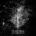 The Vain Travail - All is quiet