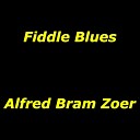 Alfred Bram Zoer - Fiddle Blues