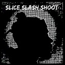 Sadly Searching feat Isaac Benjamin - Slice Slash Shoot