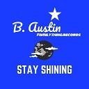 B Austin - Doin Me Fuck What You Think