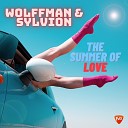 Wolffman SylvioN - The Summer of Love Extended Mix