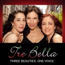 Tre Bella - Come on a My House