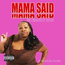 Mali Mercury feat Jayliah Harris - Mama Said
