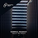 KORMAX Maunavi - Treat Me Right
