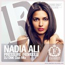 Nadia Ali Starkillers Alex Kenji - Pressure DJ DNK Radio Edit