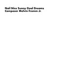 Composer Melvin Fromm Jr - Nail Nice Sunny Goal Dreams