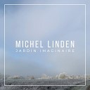 Michel Linden - Jardin imaginaire
