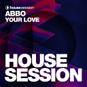 ABBO - Your Love Extended Mix