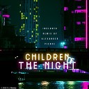 S. L Melody - Children Of The Night (Alexander Pierce Remix)