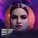 Mara Pavanelly - Nem Aqui Nem em Marte