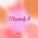 Dm C - March 8