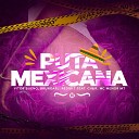 Vitor Bueno BrunoArj RED KT feat CH R MC Menor… - Puta Mexicana