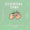 Ivan Makvel Temu - Essential Funk Andrew Napoleon Remix