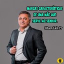 Silvany Luiz - Marcas Características de uma Mãe Que Serve ao Senhor. (Ao Vivo)