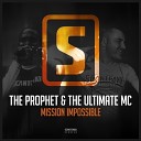 The Prophet The Ultimate MC - Mission Impossible Radio Edit