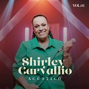 Shirley Carvalho feat Julio Lima - Por Causa Dele