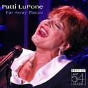 Patti LuPone - Far Away Places Live