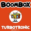 Turbotronic - Boombox original mix
