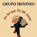 Grupo Irinineu - Meu Pai Pobrezinho
