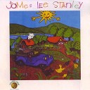 James Lee Stanley - Where I Am Now