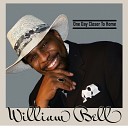William Bell - When I Stop Loving You