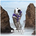 Koster - Hoover Original Mix