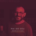 Rodrigovianag7 feat Remir Rodrigues - Pai do C u