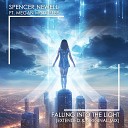 Spencer Newell feat Megan McDuffee - Falling Into The Light Extended Mix
