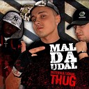 Mal Da Udal feat Onyx - International Thug Thug version