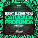 DJ Vynno - Beat I Love You Catucada Profunda Funk Edit