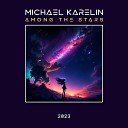 Michael Karelin - Among the stars