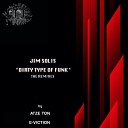 Jim Solis - Dirty Type Of Funk Atze Ton Remix