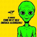 DJ Mouse - Funk do Et Bilu M sica Alien gena